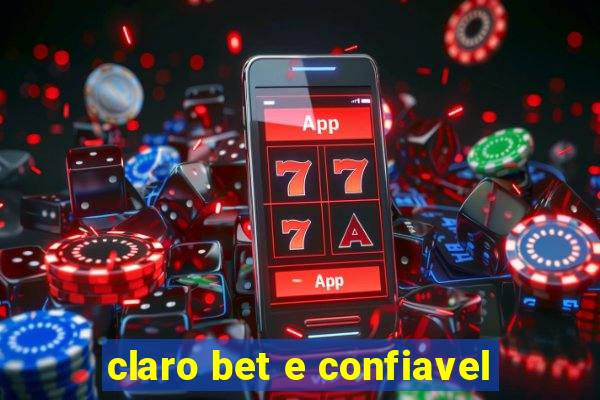 claro bet e confiavel